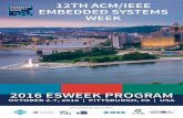 2016 ESWEEK PROGRAM · Week 2016! This year the embedded systems community meets in Pittsburg, following the tradition of ESWEEK to rotate ... overviews of the newest embedded systems