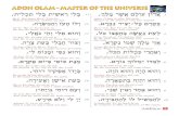 Adon Olam narrower - hebrewworld.com Olam.pdf · ADON Be-li Rey-sheet Be-li Tach-lit, Without beginning, without an end, Ve-lo Ha-oz Ve-ha-mis-ra. He has the might and dominion. Ve-hoo