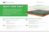 WHY USE GIS? - Willdanwilldan.com/ServiceBrochures/GIS Services Flyer.pdf · GIS/CAD Interoperability Desktop and Web Platforms GIS MAKES IT EASIER TO MANAGE MANY TYPES OF PROJECTS,