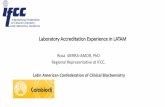 Laboratory Accreditation Experience in LATAM...ISO 15189 in LATAM 30 Responses:20,3% Roberto Carboni H. 2018 LABORATORIES THAT DID NOT REPLY: Argentina Guatemala Colombia Brasil El