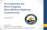 Presentation for West Virginia Blue Ribbon Highway ......Presentation for West Virginia Blue Ribbon Highway Commission January 2013 Presented by: Gregory C. Barr, General ManagerTurnpike