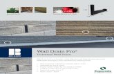Wall Drain Pro - Expocrete, an Oldcastle company...Wall Drain Pro® Universal Wall Drain Wall Drain Pro® is a simpler, more effective wall drain by solving critical SRW water drainage