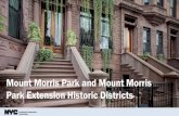 Mount Morris Park and Mount Morris Park …...Mount Morris Park and Mount Morris Park Extension Historic Districts Good evening, and thank you for having us. My name is Lauren George