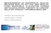 MEASUREMENT OF ADHERENCE, HEALTH- RELATED QUALITY … · Lyman GH, Khorana AA, Kuderer NM, et al. Venous thromboembolism prophylaxis and treatment in patients with cancer: American