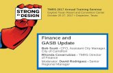 Finance and GASB Update - TMRS · GASB Update . Bob Scott • CFO, Assistant City Manager, ... June 2012 First TMRS cities to implement were those with fiscal year-ends on or after