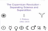The Copernican Revolution - Separating Science and …j-pinkney/AST1051/PROT1051...Galileo (1564-1642) •He supports Copernicus, Kepler •1609 - uses telescope for astronomical observations