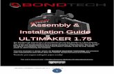 Assembly & Installation Guide ULTIMAKER 1 · Ultimaker Installation manual QR V2.1 2016-10-13 1 The Bondtech QR Extruder for 1.75 mm filament for use as a Bowden or a direct Extruder.