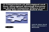 A Comparison of Aboriginal and Non-Aboriginal Missing ... · missing person was male, and in nearly three-quarters (72.2 per cent), the subject was Caucasian. The mean age of this