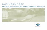 Business Case - Ion rapid transitrapidtransit.regionofwaterloo.ca/en/projectinformation/... · 2012-09-11 · Business Case Region of WateRloo Rapid tRansit pRoject dRaft 5 3 Benefits