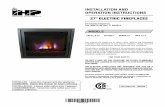 27 ELECTRIC FIREPLACES · Description: Electric Fireplaces, 27” Shipping Weight: 78 lb.'s (35 KG) Packaging: 34-1/2” x 14” x 34” (876 mm x 356 mm x 864 mm) 14.1 cu. ft. Power