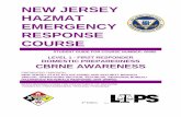 NEW JERSEY HAZMAT EMERGENCY RESPONSE …...the Bhopal, India HAZMAT Incident: (a) 200,000 casualties affected (b) 10,000 severely affected (c) 3,300 deaths (4) Small quantities of