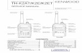 Kenwood - TH-K2AT K2E K2ET Service manual · 2018-02-13 · TH-K2AT/K2E/K2ET 3 DISASSEMBLY FOR REPAIR Soldering the antenna terminal 1. With the shield cover removed from the antenna