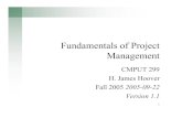 Fundamentals of Project Managementwebdocs.cs.ualberta.ca/~games/299/Lecture5.pdf · Fundamentals of Project Management CMPUT 299 H. James Hoover Fall 2005 2005-09-22 Version 1.1.