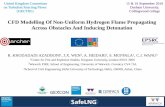 CFD Modelling Of Non-Uniform Hydrogen Flame Propagating ... · 9/14/2016  · 23/09/2016 SafeLNG 1 CFD Modelling Of Non-Uniform Hydrogen Flame Propagating Across Obstacles And Inducing