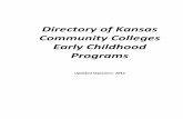 Directory of Kansas Community Colleges Early Childhood Programs of CC EC... · 2013-11-17 · Community Colleges Early Childhood Programs Updated September 2012 . College Contact