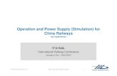 Operation and Power Supply (Simulation) for China Railways · Operation and Power Supply (Simulation) for China Railways - by experience - IT10 RAIL International Railway Conference
