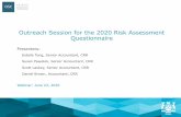 Outreach Webinar: Completing the 2020 Risk Assessment Questionnaire · 2020-06-24 · Questionnaire. •The Ultimate Designated Person is expected to review all responses of the Questionnaire