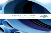 EAGLE LOC 900 Eagle... · 2019-06-04 · etc. Eagle Loc 900 comes with two assembly mark lines on the spigot end of the pipe. These dual lines indicate the maximum and minimum depth