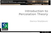 Introduction to Percolation TheoryIntroduction to Percolation Theory Danica Stojiljkovic 11 6/11/2010 Introduction to percolations System in concern •Discrete system in d dimensions