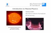 Introduction to Plasma Physics - DPGIntroduction to Plasma Physics Hartmut Zohm Max-Planck-Institut für Plasmaphysik 85748 Garching DPG Advanced Physics School ‚The Physics of ITER‘