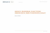 MSCI Barra Factor Indexes Methodology · Barra style factor exposure of the Benchmark, in absolute terms, with the exception of the Target Factor. At each monthly index rebalancing,