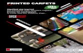 PRINTED CARPETS · PRINTED CARPETS RECYCL ABLE CARP ET 100%. AQUA (1,5 x 30 m / 2 x 30 m) Design size (repetition) : 150 cm (w) x 176 cm (h) ... Create your own carpet ! From a picture,