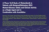 A Phase 1b/2 Study of Olutasidenib in Patients with ... · 31/03/2020  · Phase 1b/2 Study Design 11 a Olutasidenib (150 mg BID) given orally daily over continuous 28- day cycles
