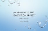 PRESENTATION FOR JANUARY 22, 2020 · presentation for january 22, 2020. site history • 1984 - discovered fuel in construction of mandan law enforcement center • fuel came primarily
