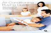 Air-Conditioning Buying Guide · 2015-07-21 · A new air-conditioning system can provide a number of benefits including greater comfort and increased energy efficiency, which may