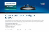 Datasheet CertaFlux High Bay - Philips · 12/21/2018  · LED CertaFlux High Bay module Datasheet CertaFlux High Bay CertaFlux High Bay (CHB) is an integrated module solution with