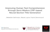 Improving Human Text Comprehension through …Improving Human Text Comprehension through Semi-Markov CRF-based Neural Section Title Generation Sebastian Gehrmann, Steven Layne, Franck
