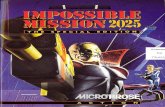Impossible Mission 2025 - Commodore Amiga - Manual ......Impossible Mission 2025 - The Special Edition includes a complete version Of the original c assic Impossible Mission! Look