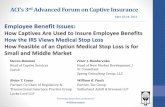 Employee Benefit Issues · Care Act –Employer Mandate Basics •Large Employers –50 or more FTE Employees •Must offer “MinimumEssential Coverage”or pay penalty if 1 employee