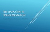 THE DATA CENTER TRANSFORMATION · THE DATA CENTER TRANSFORMATION A Mighty Rising Tide, Floating Lots of Cool Boats. THE INTERNET AS A “SPECIES-WIDE CENTRAL NERVOUS SYSTEM” ...