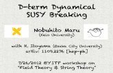 D-term Dynamical SUSY Breakingqft.web/2012/slides/maru.pdf · Dynamical SUSY breaking(DSB) is most desirable to solve the hierarchy problem F-term DSB is induced by non-perturbative