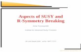 Aspects of SUSY and R-Symmetry BreakingSUSY-breaking Wess-Zumino models. Our understandings will shed light on how to think in a different way about SUSY breaking and outline ways