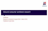 Inbound consumer sentiment research - VisitBritain · Inbound consumer sentiment research VisitBritain Research conducted in August 2016 –March 2019 Published in April 2019. 2 Contents
