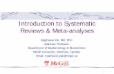 Introduction to Systematic Reviews - TeachEpi · Introduction to Systematic Reviews & Meta- analyses Madhukar Pai, MD, PhD ... RevMan 5 [Review Manager] Meta-Analyst Epi Meta Easy