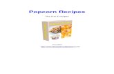 Popcorn Recipesgreatbahamianrecipes.com/downloads/Popcorn.pdf · Praline Popcorn Crunch Pumpkin Spice Popcorn Rainbow Popcorn Balls RockyPop Fudge RumCorn Balls Saffron Butter Popcorn