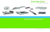 Positioning Systemsthis catalogue may be subject to change without prior notice. Welcome to HIWIN HIWIN positioning systems facilitate positioning that is accurate in terms of time