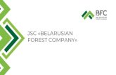JSC BELARUSIAN FOREST COMPANYbfcwood.com/upload/presentation_EN.pdf01 JSC «BELARUSIAN FOREST COMPANY» JSC «Belarusian Forest Company»–is the uniform commercial operations center