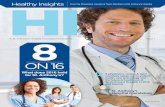 Healthy Insights HI · sophisticated health discussion. The semi-annual magazine will highlight physicians, nurses and hospital team members sharing their expert advice on cutting