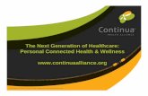 The Next Generation of Healthcare: Personal Connected ...files.meetup.com/2824902/Continua Overview Presentation 082613_… · Wellness Coach. Goal: Realize Peak Health Potential