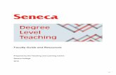 Seneca College - Faculty Guide and Resourcesopen2.senecac.on.ca/sites/degreelevelteaching/wp-content/uploads/sites/... · Seneca offers a variety of credentials including Certificate,