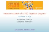 Impact evaluation of a G2G migration programpubdocs.worldbank.org/en/966591574377914275/SPJCC19-JLM...resume worker flow 2012 Lotteries conducted and intermediatio n started 2013 Program