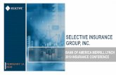 SELECTIVE INSURANCE GROUP, INC./media/Files/S/... · SUPER REGIONAL COMPANY WITH NATIONAL CAPABILITIES 6 Over 1,320 distribution partners Over 720 distribution partners 27 States