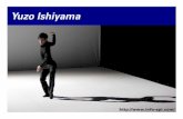 Yuzo Ishiyama - info-api.cominfo-api.com/eng/pdf/about_yuzo_ishiyama_2016.pdf · In 2006, presented a dance piece "QWERTY" at The New National Theatre Tokyo.On the following year,