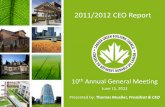2011/2012 CEO Report - CaGBC · 2011/2012 CEO Report 10th Annual General Meeting June 11, 2012 Presented by: Thomas Mueller, President & CEO . CaGBC Focus Areas •Advancing the next