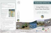 Living With Levees · FLOOD RISK NOTICE 2011 Flood Risk Notification Program California Department of Water Resources P.O. Box 942836 Sacramento, California 94236-0001 Partners with: