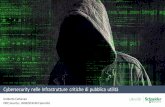Cybersecurity nelle Infrastrutture critiche di pubblica ...€¦ · Trojan Spyware Brute force Eavesdropping Zero Day Confidential Property of ... • Transfer the risk • Eliminate/redesign
